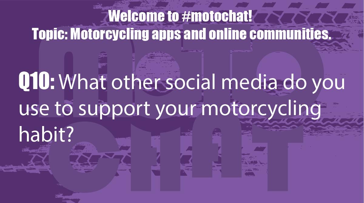 motochat's tweet photo. Q10: What other social media do you use to support your motorcycling habit? #motochat https://t.co/7U58nyrWrz