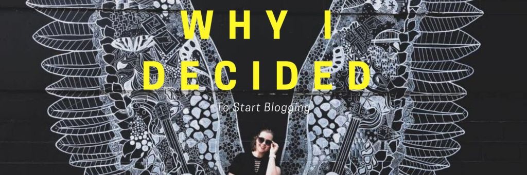 Why I Decided To Start Blogging autumnyearlong.com/2019/08/15/why…