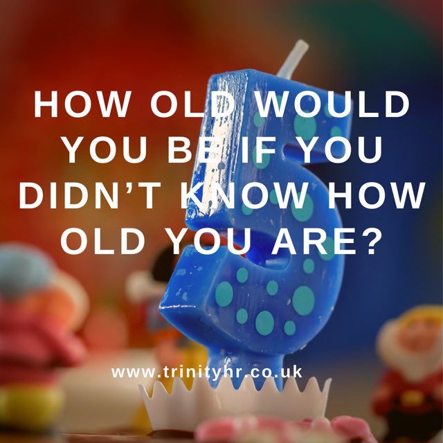 TrinityHR4's tweet photo. When we are young we don’t have the worldly experience we do when we’re more mature; we are fearless -we live in the moment and we have fun. How old would you be if you didn’t know your age? #liveinthemonent #fun #dontoverthink #innovative #freedom #trinityhr #wellbeing #fearless https://t.co/hGNNZDGsKq