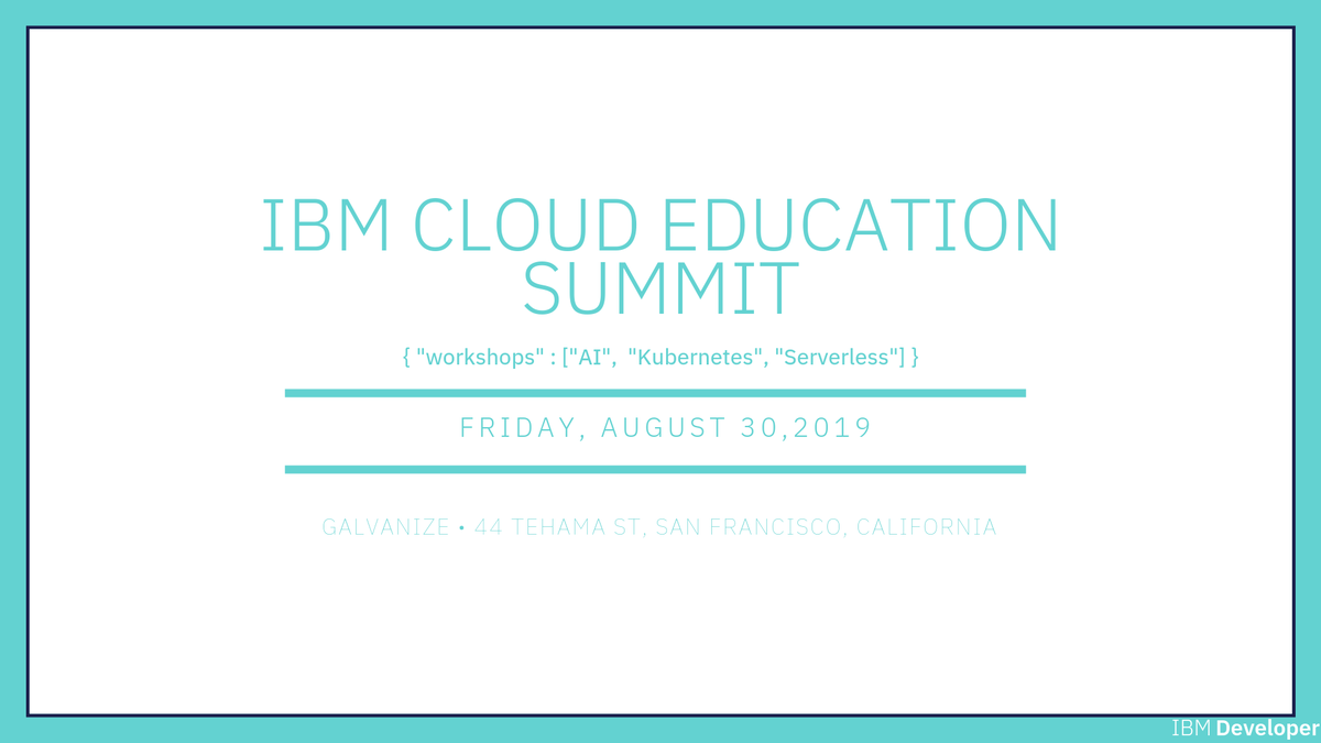 maxkatz's tweet photo. Come to IBM Cloud Education Summit for a full-day of hands-on training where you will learn about AI, Machine Learning, Kubernetes and Serverless. It is free and open to all but the space is limited. https://t.co/SZGJUC1XN2 #IBMDeveloperSF #IBMCloudEducationSummit https://t.co/zr44idvg1h