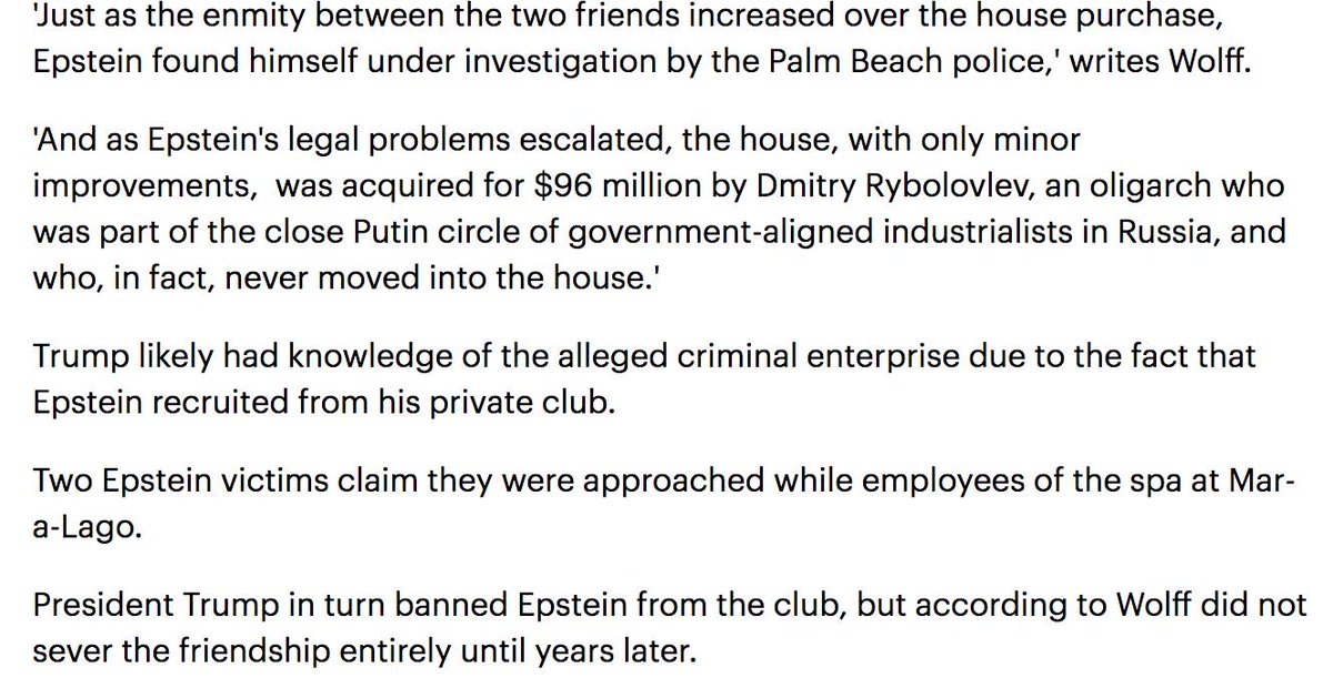 According to Wolff, who knew the two quite well, Epstein had informed Trump of a property he wanted to flip, not expecting Trump to steal it out from under himIn Trump fashion, he did and a furious Epstein threatened to expose Trump& #39;s financesSoon after, the 2006 suit started