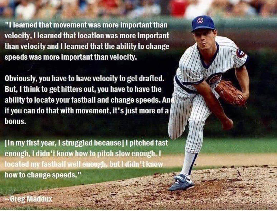 CoachBBuchanan's tweet photo. Yes, Velo will catch a coaches eye, but it wonβt keep you in the rotation alone after being recruited. Youβve got to be able to subtract as a pitcher, have movement & locate a pitch well. You simply cannot live on Velo only. Some very wise words by @gregmaddux https://t.co/OmMWzoz0SR