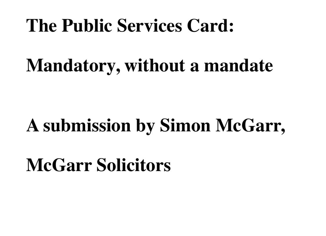 Here is the written submission I made to the Oireachtas Committee overseeing the  @Welfare_ie  #PSC project in Feb 2018. https://data.oireachtas.ie/ie/oireachtas/committee/dail/32/joint_committee_on_employment_affairs_and_social_protection/submissions/2018/2018-02-08_opening-statement-simon-mcgarr-mcgarr-solicitors_en.pdf