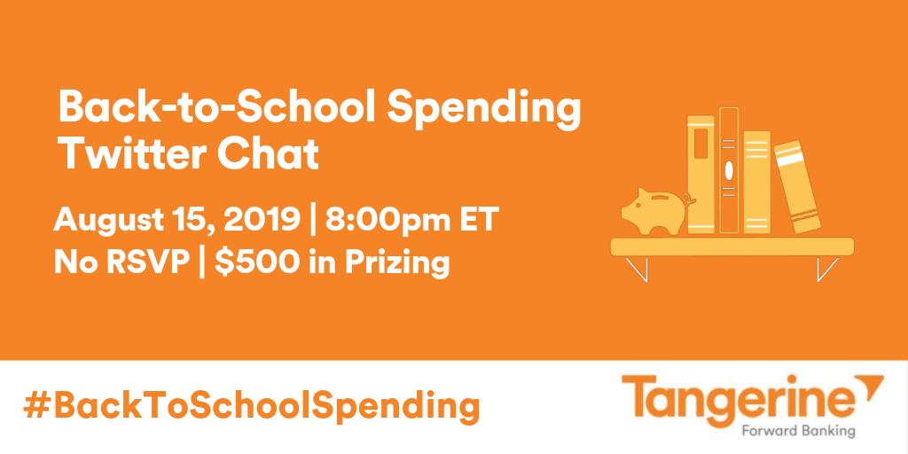 It's not too late to join the <a href="/TangerineBank/">Tangerine</a> #BackToSchoolSpending Twitter Party No RSVP | $500 in prizing! bit.ly/2MdJoFs #AD