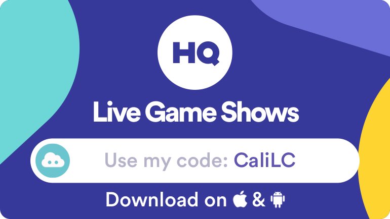 Play live game shows and win cash prizes with me on <a href="/hqtrivia/">HQ Trivia</a>. Use my code 'CaliLC' to sign up! get.hqtrivia.com