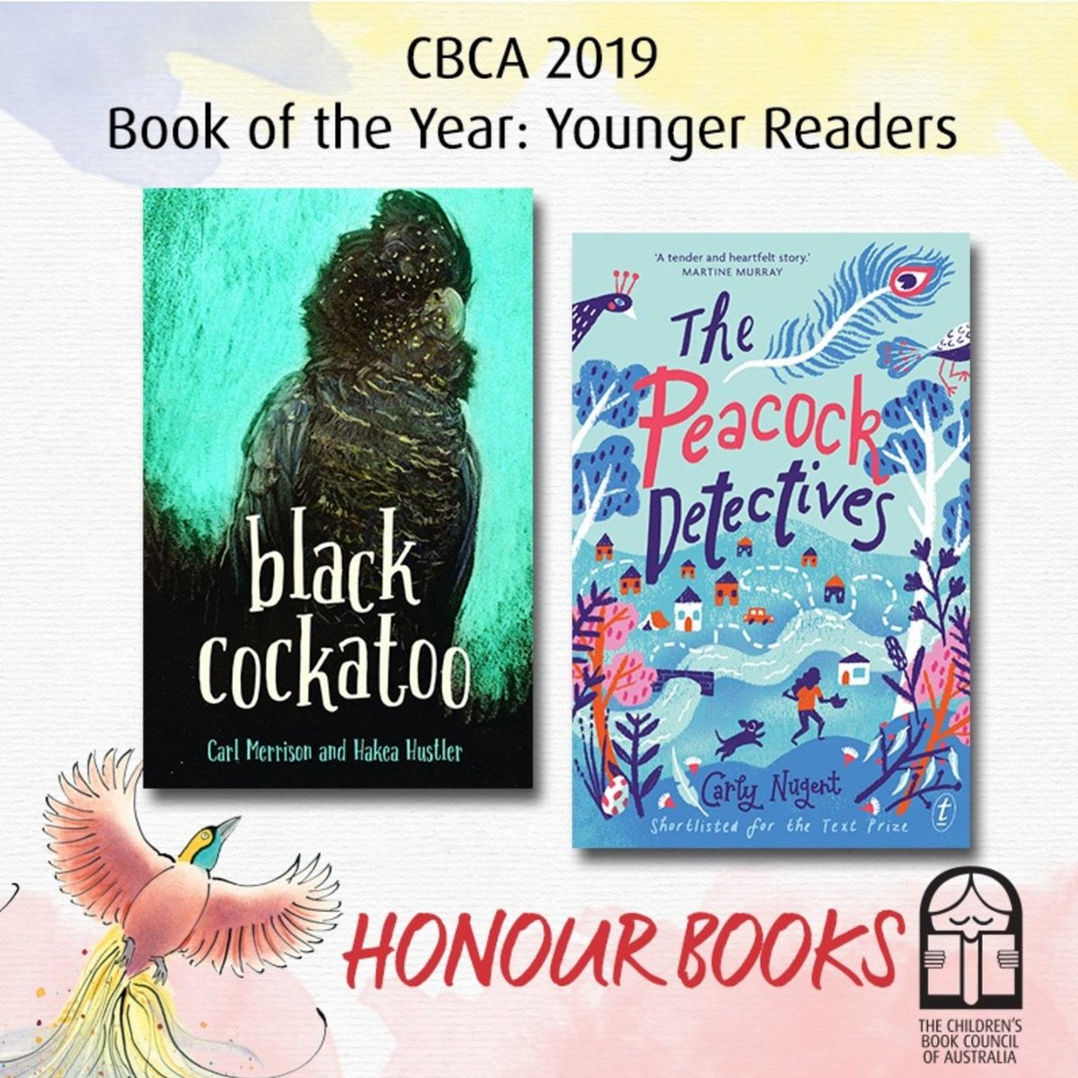 TheCBCA's tweet image. Announcing...the Honour Books for CBCA 2019 Book of the Year: Younger Readers. Congratulations to 'Black Cockatoo' by Carl Merrison and Hakea Hustler (Magabala Books) and 'The Peacock Detectives' by Carly Nugent (Text Publishing)
#CBCA2019
