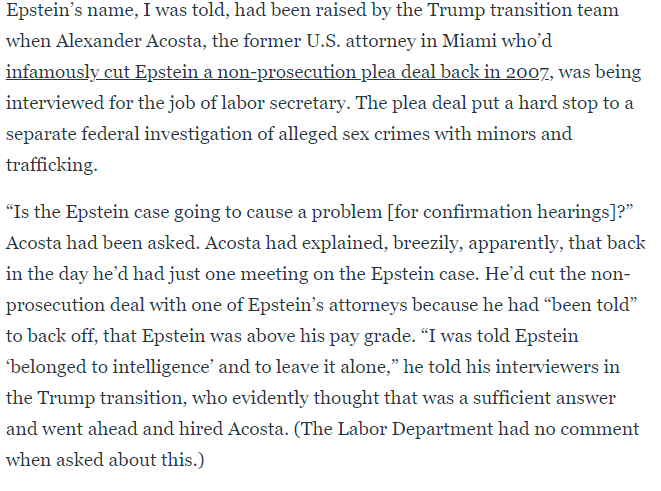 Acosta claims he was told that Epstein was "above his pay grade"and that he "belonged to intelligence"Now the question is which "intelligence" agency he was referring to.