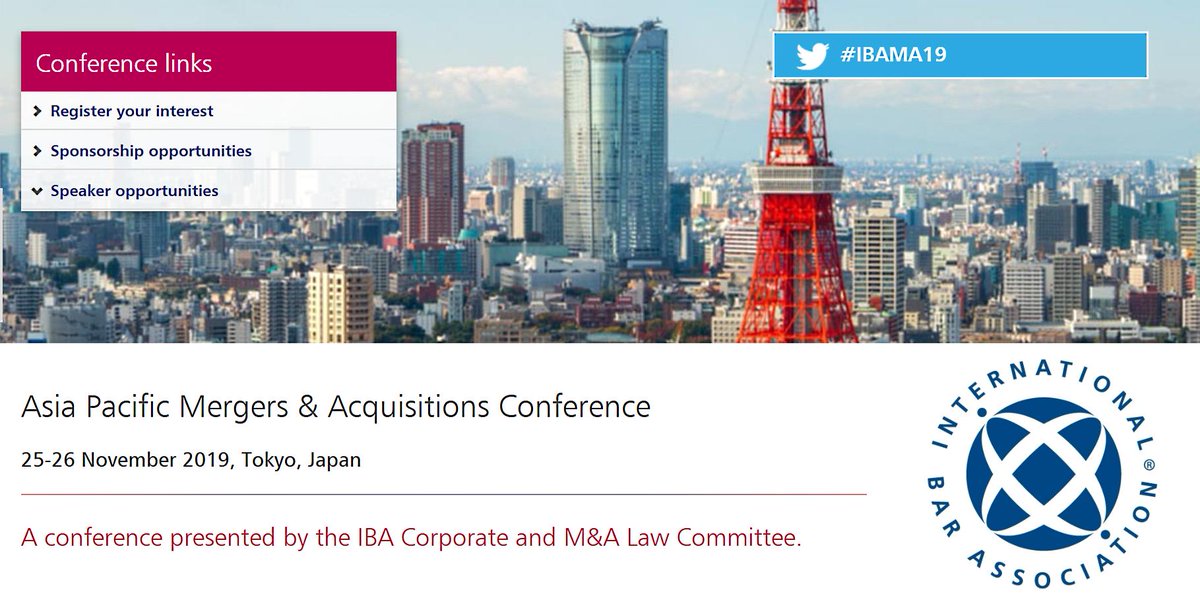 IBAevents's tweet photo. Register Your Interest for IBA Events 'Asia Pacific Mergers &amp; Acquisitions Conference' 25-26 November in Japan https://t.co/sRUUW2MfgC Join the conversation: #IBAMA19 A conference presented by the IBA Corporate and M&amp;A Law Committee #MergersandAcquisitions https://t.co/wMW6oO7qfE