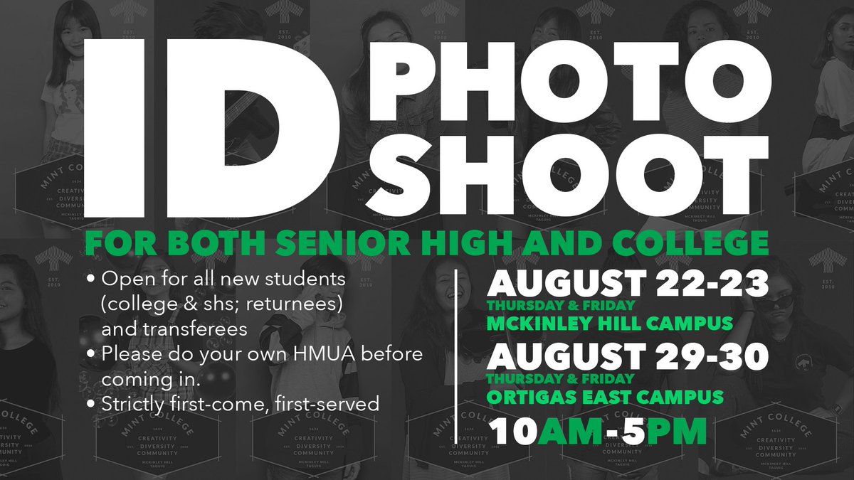 mintschool's tweet photo. The ID Photoshoot is extended!
Please be guided with the following dates for the 2 campuses:
MCKINLEY HILL CAMPUS
August 22-23
10AM - 5PM
ORTIGAS EAST CAMPUS
August 29-30
10AM - 5PM
#MINTcollege #MINThigh https://t.co/JvN8Me9Y16