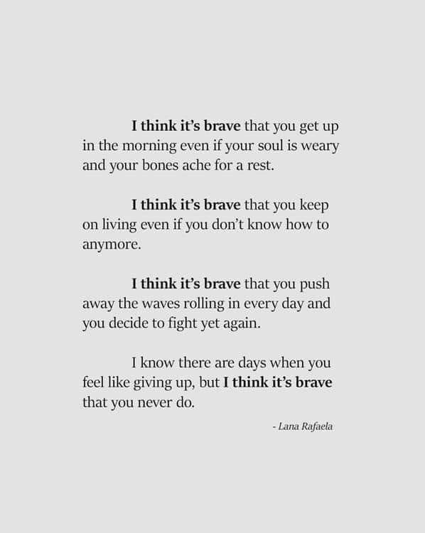hearts_matteruk's tweet photo. I think it’s BRAVE that you get up even when your soul is weary &amp; your bones ache

I think it’s BRAVE that you fight on everyday

I know there are days when you feel like giving up. BUT I think it’s BRAVE that you never do
#ComplexMedicalNeeds 
#YouMyHero #KeepMakingMemories https://t.co/OQEHYS4StO