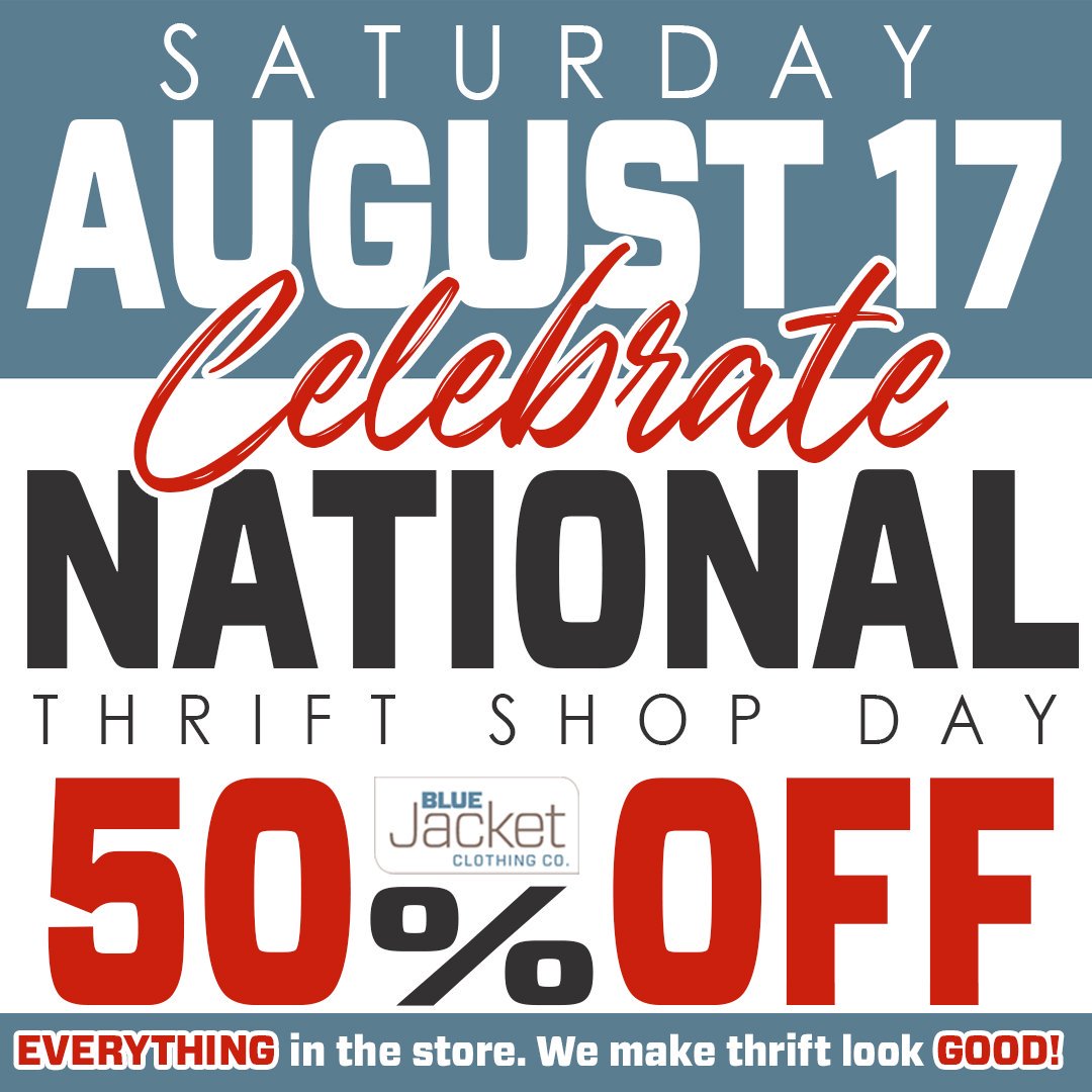 BlueJacketInc's tweet image. Help us celebrate National Thrift Shop Day! Blue Jacket Clothing Company is offering 50% off EVERYTHING in the store on Saturday, August 17 from 10 a.m. to 5 p.m. 👀We make thrift look good!😎 #thrift #fortwayne #neindiana