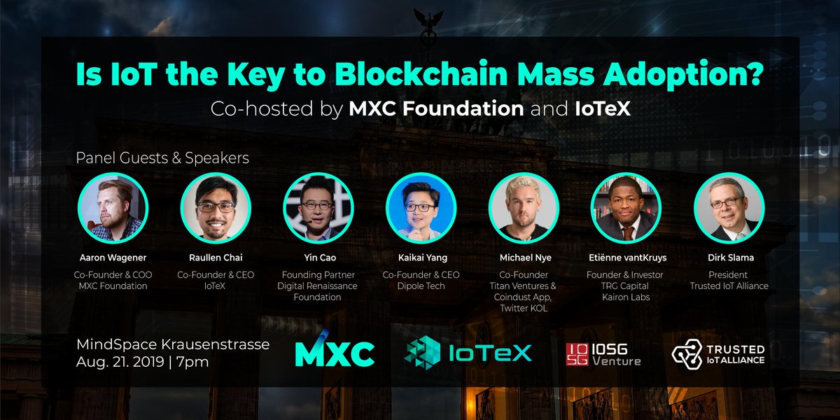 MXC_com's tweet photo. We're hosting the biggest IoT-Blockchain summit with @iotex_io in Berlin!
Come meet your favorite influencers, KOLs, and industry experts! 
Speakers will include well-known figures such as @MrMichaelNye and @Trusted_IoT !

https://t.co/v5dMhUsaLc

#Berlinblockchainweek #3B2019 https://t.co/xDwK4L19wi