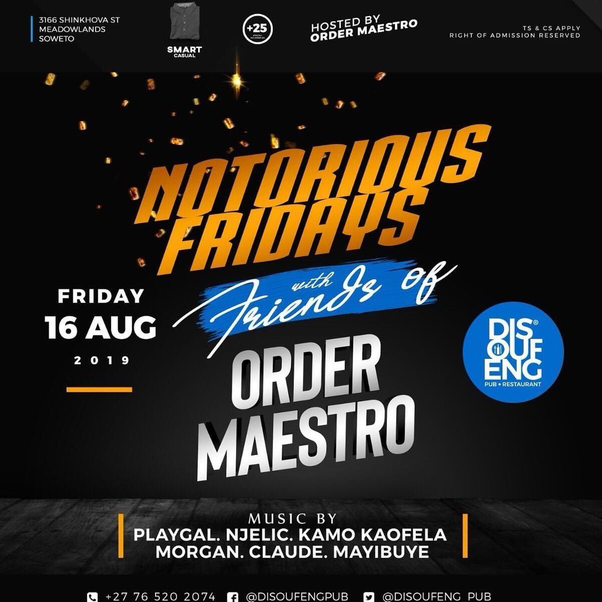 DISOUFENG_PUB's tweet photo. As Ottis Kgwadiahlaba would say, #OrderOfTheDay

Notorious Fridays with friends of #OrderMaestro 

Music by:

PlayGal
Njelic
Kamo Kaofela
Dj mayibuye
Claude Baloyi
#Morgan https://t.co/YTmidiRhTU