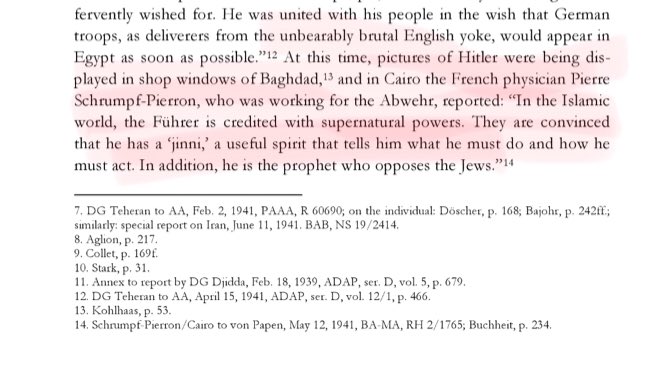 5/n The Pictures of Hitler were being displayed in shop windows of Baghdad.A French Physician reported from Cairo: “In the Islamic world the Führer is credited with supernatural powers....he is Prophet who opposes Jews”Snippet:pg 31