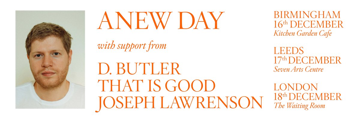 Incredibly excited to announce my new solo project @anewdaydavid ! To mark the start of this project I will be playing three shows in December. Support from all of the Dancing Years alumni @JosephLawrenson , That Is Good and @thisisdbutler . For info: thisisanewday.co.uk