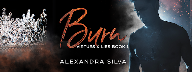 #ReleaseBlitz Burn (Virtues and Lies Bk1) <a href="/alexsilvaauthor/">Alexandra Silva</a> #British #Romance #UrbanErotica #KU <a href="/BareNakedWords/">BareNaked</a> nesiesplace.wordpress.com/2019/08/16/rel…