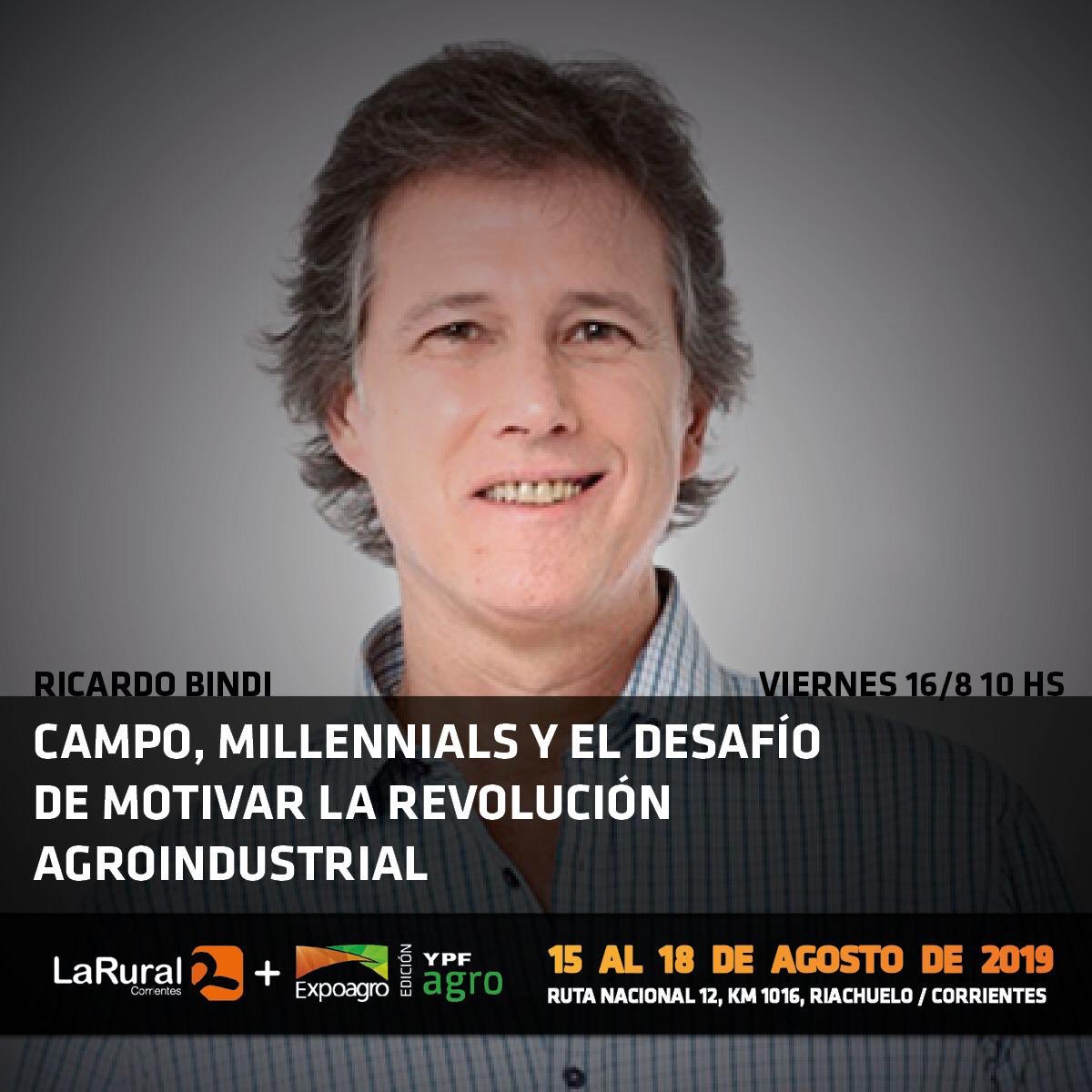 ⚠️👉🏽Los invitamos hoy Viernes 16 de agosto, en el marco de la #Expoagro a sumarse a la charla “CAMPO, MILLENNIALS Y EL DESAFÍO DE MOTIVAR LA REVOLUCIÓN AGROINDUSTRIAL”, a cargo de Ricardo Bindi ‼️