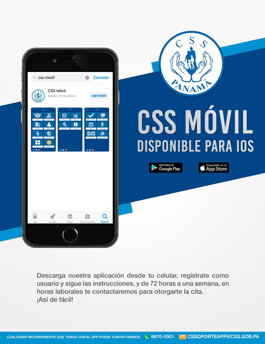 La Caja de Seguro Social al alcance de tus manos. Descarga nuestra app CSS Móvil ahora también disponible para IOS. 

*Cualquier inconveniente que tengas con el APP puedes contactarte a nuestro WhatsApp: 6670-5501 o al correo cssoporteapp@css.gob.pa