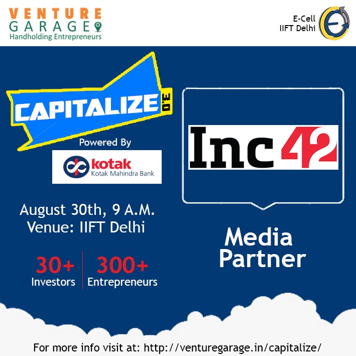 venturegarage's tweet photo. #PartnerAlert at #Capitalize3.0
Happy to have our #Media partner- @Inc42 , a leading media platform for startups. Meet #INC42 on 30th August at IIFT Delhi.
Register here: https://t.co/cAsnbscyn0
@KotakBankLtd
#ventureGarage #KMB #Pitch #Learn #Network #WeLoveEntrepreneurs https://t.co/COX5PGEOph