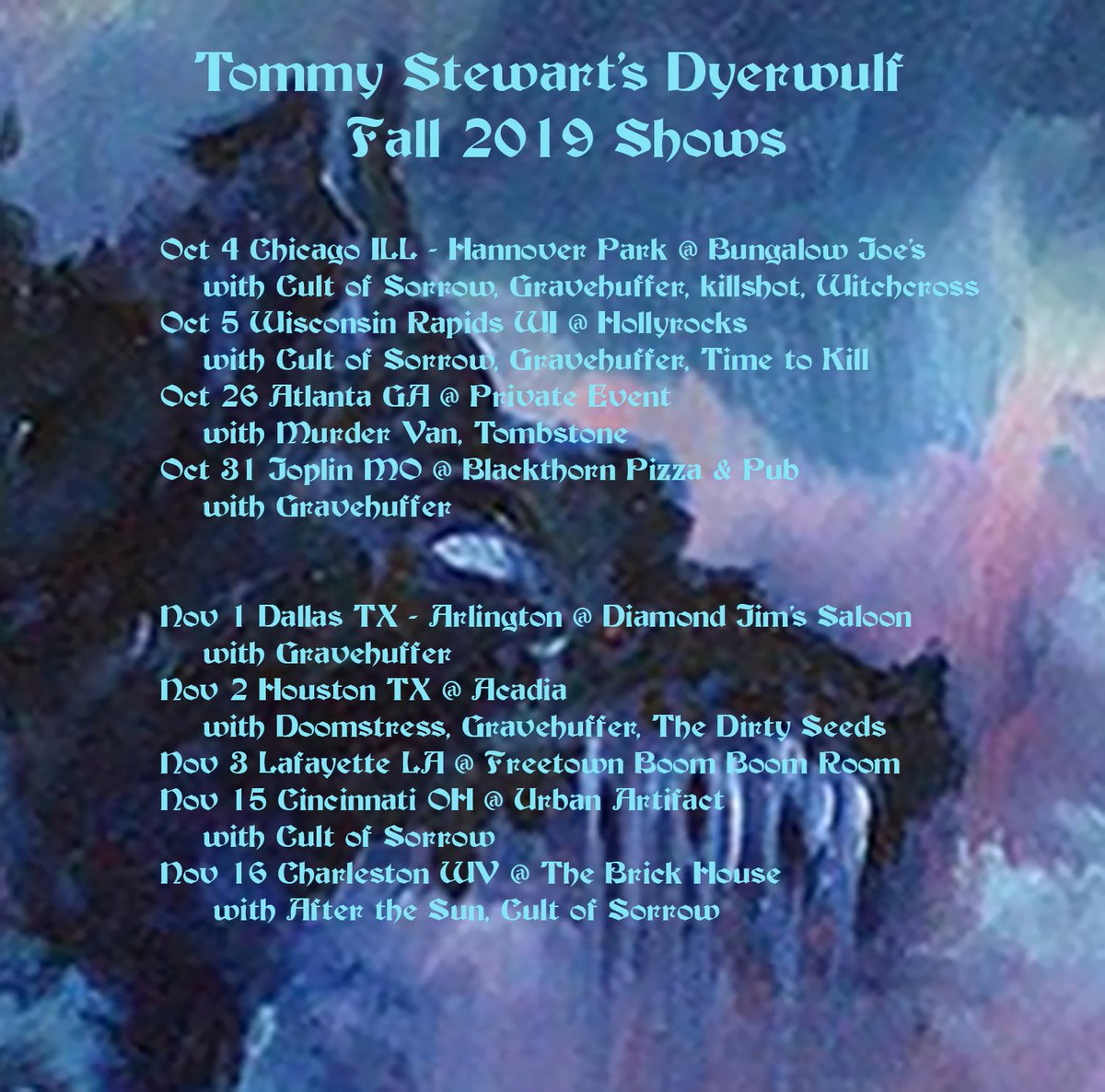 BlackDoomba's tweet photo. Tommy Stewart's Dyerwulf shows for Fall 2019. Playing with many Black Doomba Records affiliated artists #cultofsorrow #doomstress #gravehuffer #witchcross https://t.co/CvmDoxQQVR https://t.co/3bQfUUXNa2