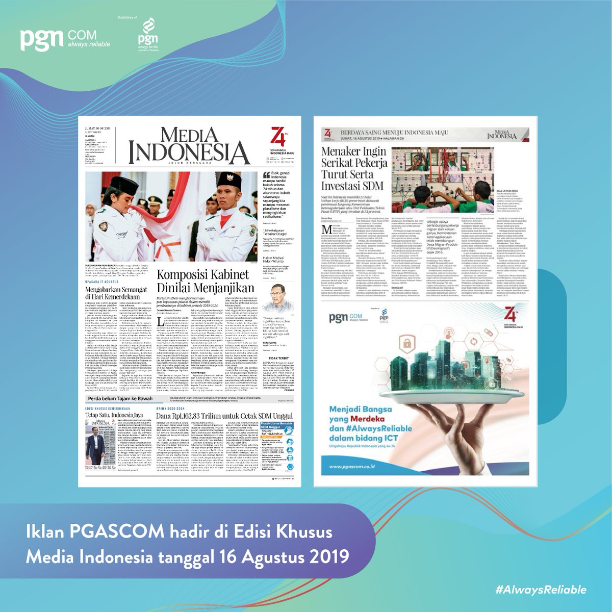 pgncom_id's tweet photo. Hai Sahabat #PGASCOM
Dalam rangka hari Kemerdekaan Republik Indonesia.
Iklan PGASCOM hadir di Edisi Khusus Media Indonesia tanggal 16 Agustus 2019
Koran Media Indonesia ini dimasukkan ke acara Nota RAPBN hari ini di DPR MPR (Exclusive) & Upacara Bendera di Istana Merdeka besok https://t.co/M40562QaHS