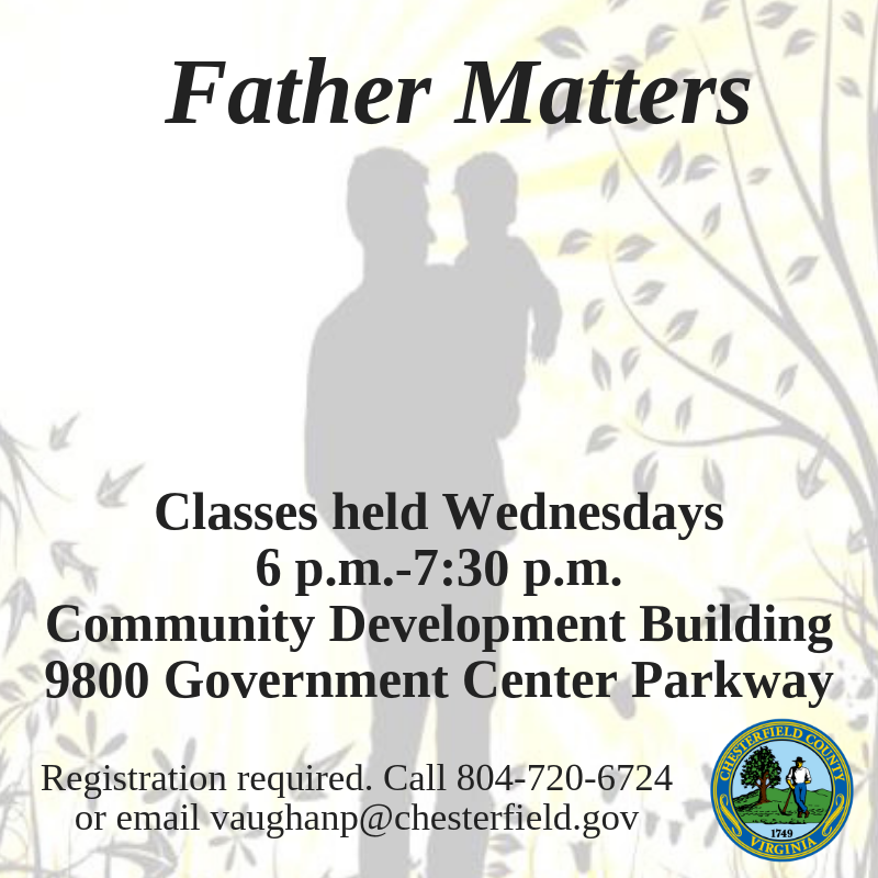 ChesterfieldVa's tweet image. Are you a father figure to a child of any age? Register for our free Father Matters classes and discuss topics such as personal development, life skills and much more! #Cfield #FatherMatters