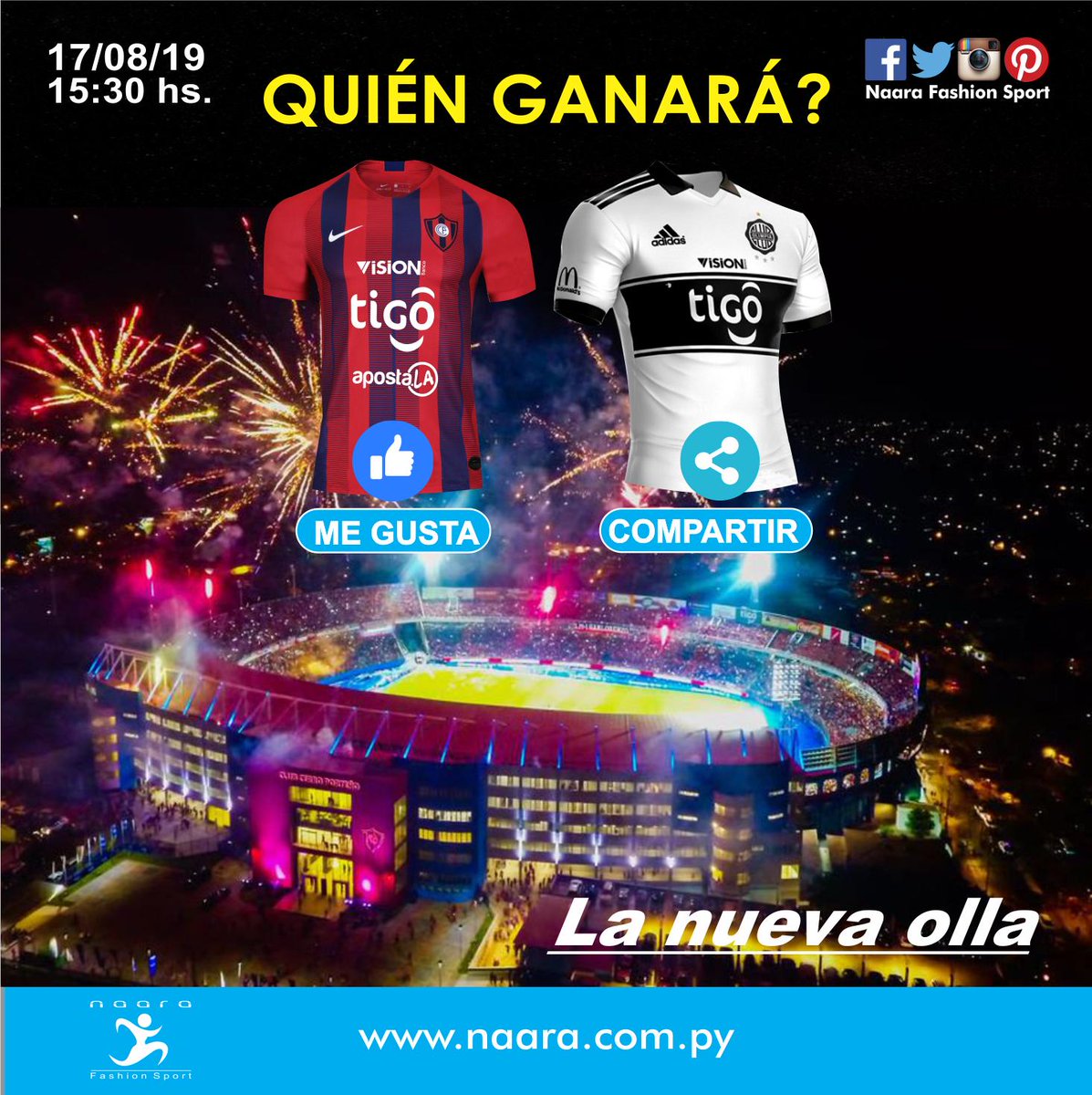 NaaraFS's tweet photo. #naarafashionsport #naarafs #APF 
#CLASICO #CERRO VS #OLIMPIA
SAB. 17/08/19 - 15:30 Hs #lanuevaolla
- ME GUSTA CERRO
- COMPARTIR OLIMPIA
#clasicosinviolencia https://t.co/tyq4pAxn9b