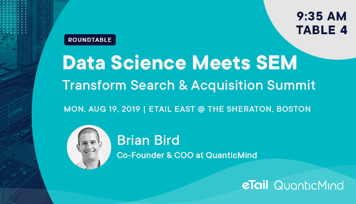TheQuanticMind's tweet photo. Brian Bird, our Co-Founder and COO, will be hosting a roundtable at eTail Boston next Monday, 8/19, where he will be discussing the importance of data science in search engine marketing. Learn more at https://t.co/mREIYQzyOe
~
#eTailBoston #eTail2019 #searchsummit #TeamGrowth https://t.co/TK4McrKIY8