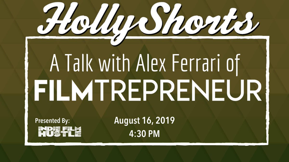 HollyShorts's tweet photo. Today! Join Alex Ferrari for a discussion about what it means to be a Filmtrepreneur. #HSFF19 #HSFFPanels https://t.co/tcqjUqBvEC