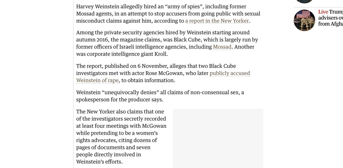 Hmmmm, Mossad huh? Where else have we seen elite sex abusers being tied to this secretive agency? Oh that' right, Harvey Weinstein, another evil, perverted monster that recently was brought to justiceHarvey used ex-Mossad members to silence/intimidate his victims into silence