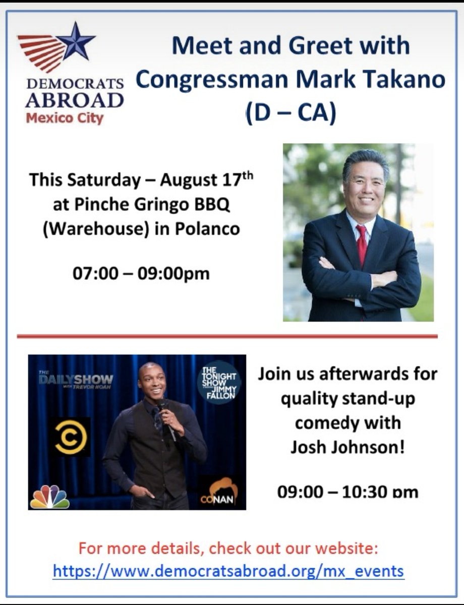DemsAbroadMX's tweet photo. Don't miss this great event with @RepMarkTakano & @JoshJohnson. The meet and greet is #free & for the #standup show #democrats get 10% off! Hope to see you tomorrow at @PincheGringoBBQ - #Polanco
Details โก๏ธhttps://t.co/9l9zeFYXjp
#americansinmexico #expats #expatlife #expatsinmex https://t.co/Ppp8URnvSf