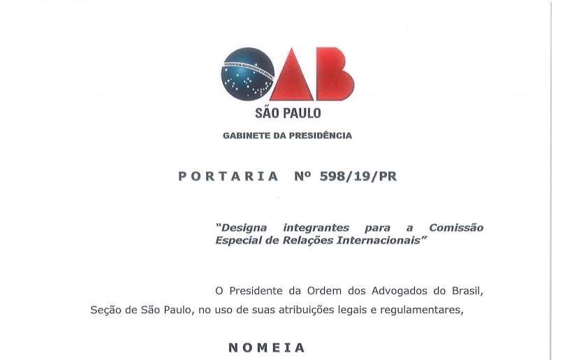 Aceito, com muita honra, a nomeação para integrar a Comissão Especial de Relações Internacionais da Ordem dos Advogados do Brasil - São Paulo (OAB/SP). Podem contar com o meu compromisso, dedicação e trabalho.