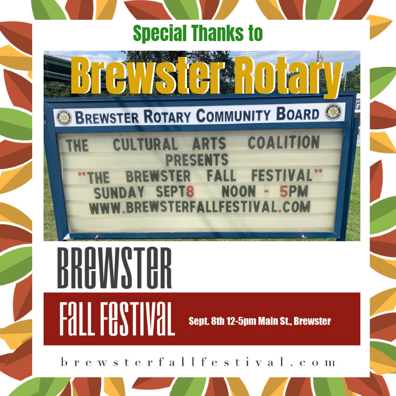 Special Thanks to the Brewster Rotary for sharing the 2019 Brewster Fall Festival on their community sign! Don't forget to stop by and visit their booth at on September 8th! <a href="/CulturalArtsCo/">Cultural Arts Co.</a>