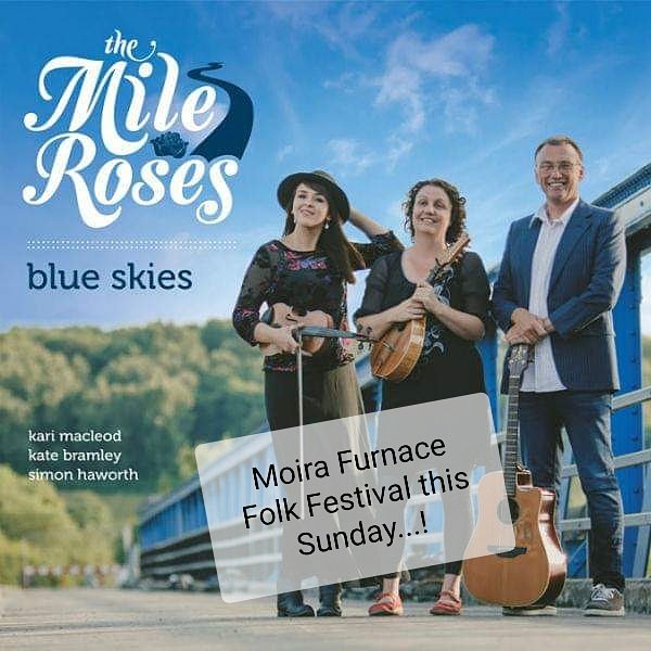 themileroses's tweet image. We're off to see Moira... 

Moira Furnace Folk Festival...
moirafurnacefolkfestival.co.uk