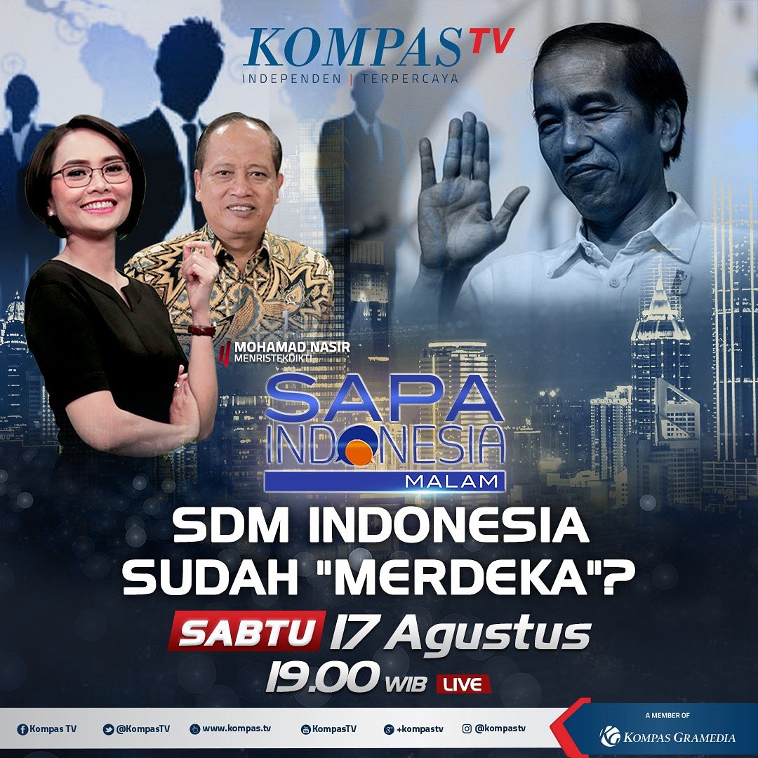brin_indonesia's tweet image. Saksikan Menristekdikti Mohamad Nasir dalam Program acara &quot;Sapa Indonesia Malam&quot; Kompas TV. Live Sabtu, 17 Agustus 2019 Pukul 19.00 Wib.

Dengan Tema SDM Indonesia sudah &quot;Merdeka&quot; ?

#Menristekdikti #Kemenristekdikti #Ristekdikti #Wawancara