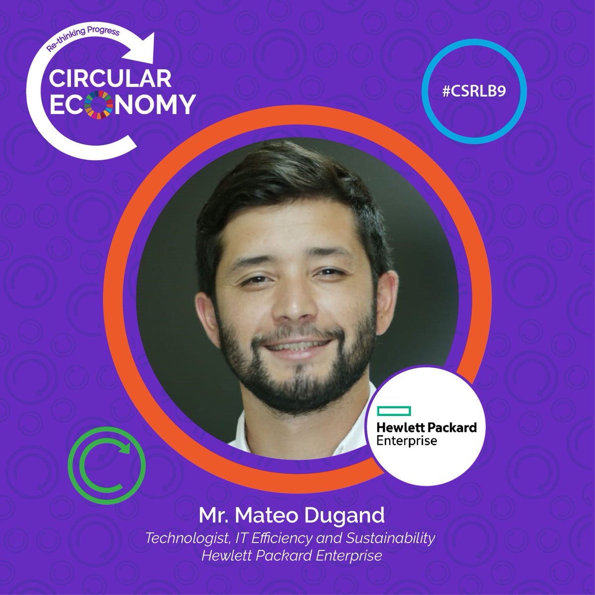 Sharing the impact of #technology and #innovation at #CSRLB9 is @DugandMateo, Technologist, #IT Efficiency and #Sustainability, @HPE. Interested in learning how technology can help advance a #circulareconomy? Register today to learn from our great panel of speakers. #Circularity