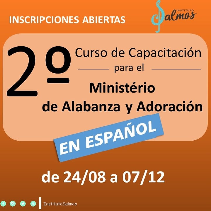 InstitutoSalmos's tweet image. En el día 24/08 comenzaremos el Nivel II del Curso de Capacitación para el Ministerio de Alabanza y adoración en español. 
Hace hoy tu registro.

Faça sua inscrição hoje.
#institutosalmos #cursosenespañol #ministeriodealabanza #vemparaoinstitutosalmos