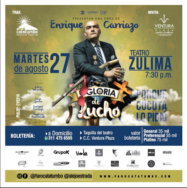 farocatatumbo's tweet photo. #LaGloriaDeLucho Vuelve porque Cúcuta lo pidió!! #Carriazo este 27 agosto consigue tus entradas en taquilla @TeatroZulima y al WhatsApp 311-4756505 invita @-@Alejoestrada https://t.co/pO8Re5aV3T