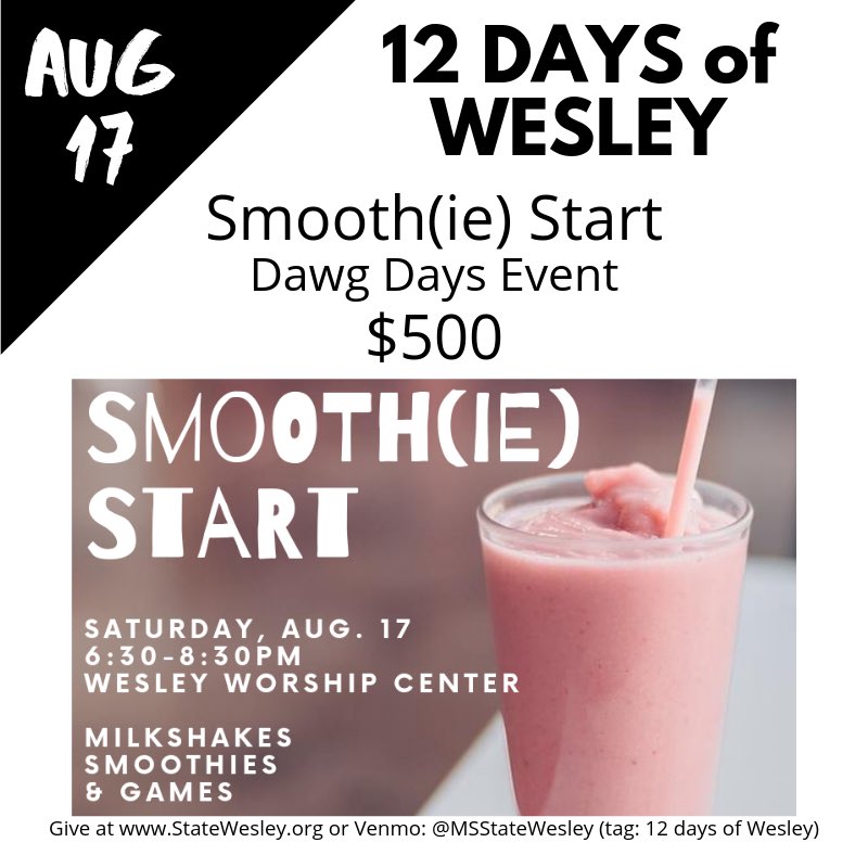 MSStateWesley's tweet image. On the 6th Day of Wesley…Today we welcome New Dawgs to campus w/ smoothies &amp;amp; milkshakes at our Dawg Days event: Smooth(ie) Start! It’s a $500 event, and we welcome your support as we welcome a new class of New Dawgs to State.  To give, go to StateWesley.org.