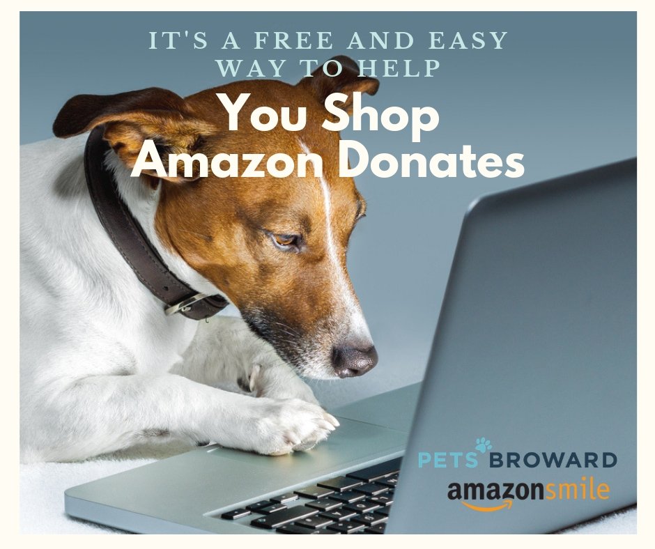 PetsBroward's tweet photo. It’s a free and easy way to give back! Choose Pets’ Broward as your charity in your Amazon account. Every time you shop, Pets’ Broward get’s 0.5% from your purchase. https://t.co/GgViIo0EqR https://t.co/8T89hbNwJa