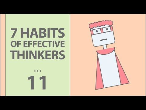 Watch this video and get to know 7 habits of highly effective thinkers! buff.ly/2H2kbts #effectivethinking #thinking