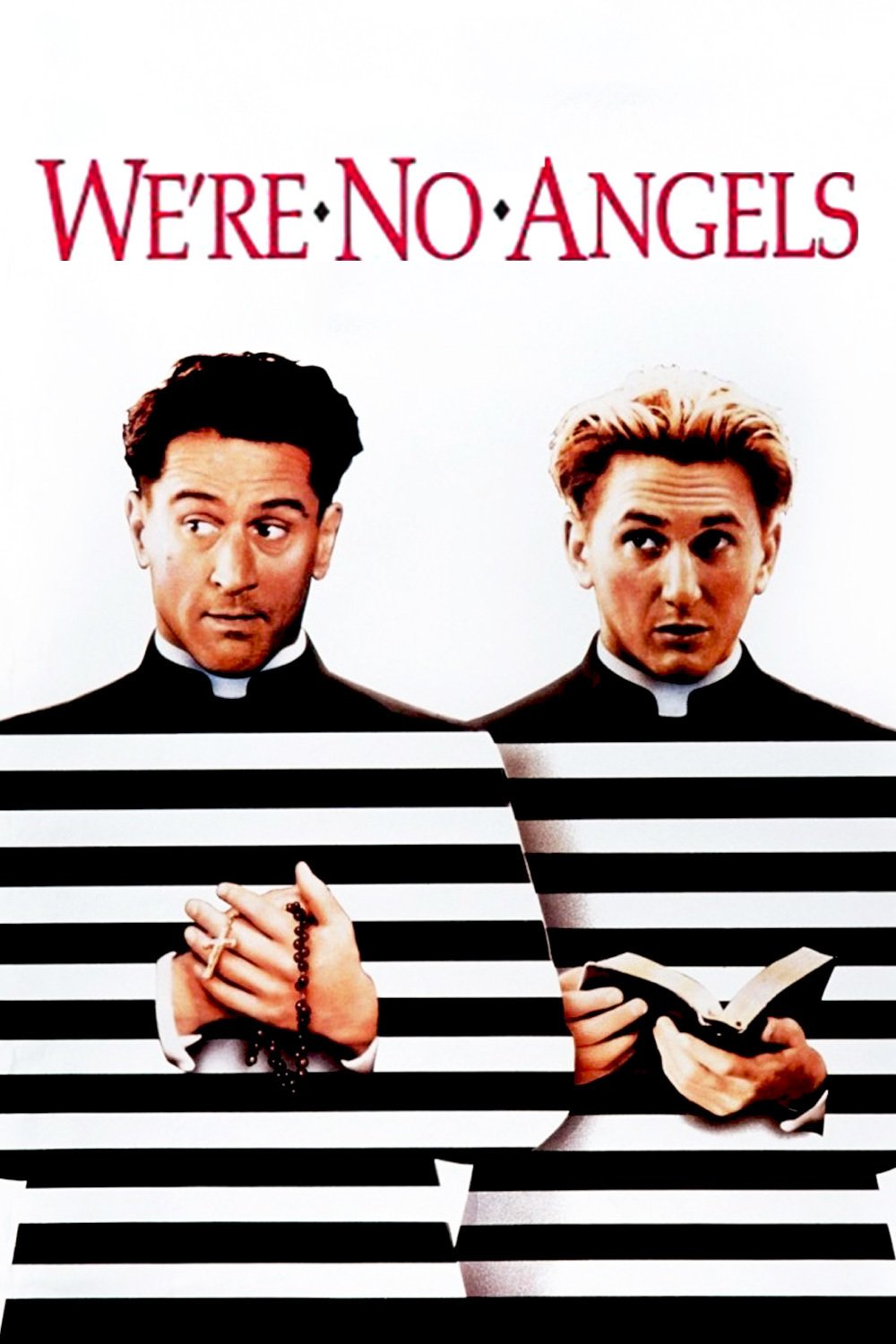 We\re No Angels  (1989)
Happy Birthday to Robert De Niro and Sean Penn! 