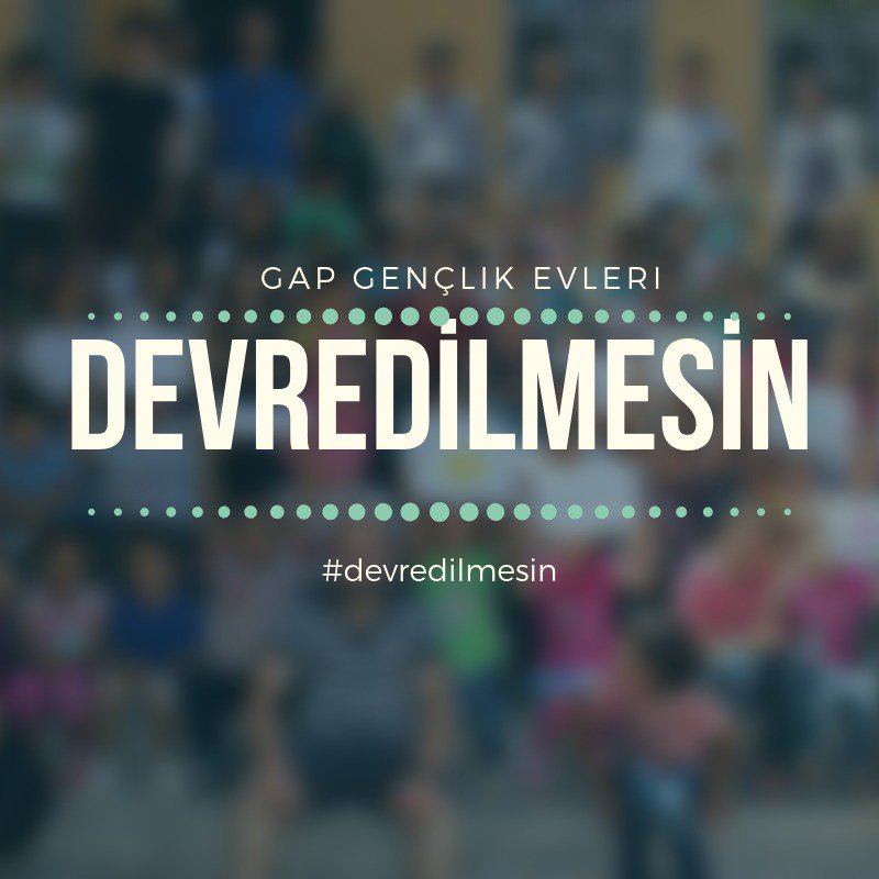 ZlDuvar's tweet photo. GAPGençlik evleri; gençleri sosyal olduğu ortamlar devredilsin istemiyoruz. #Devredilmesin https://t.co/ZTOkhNMyib