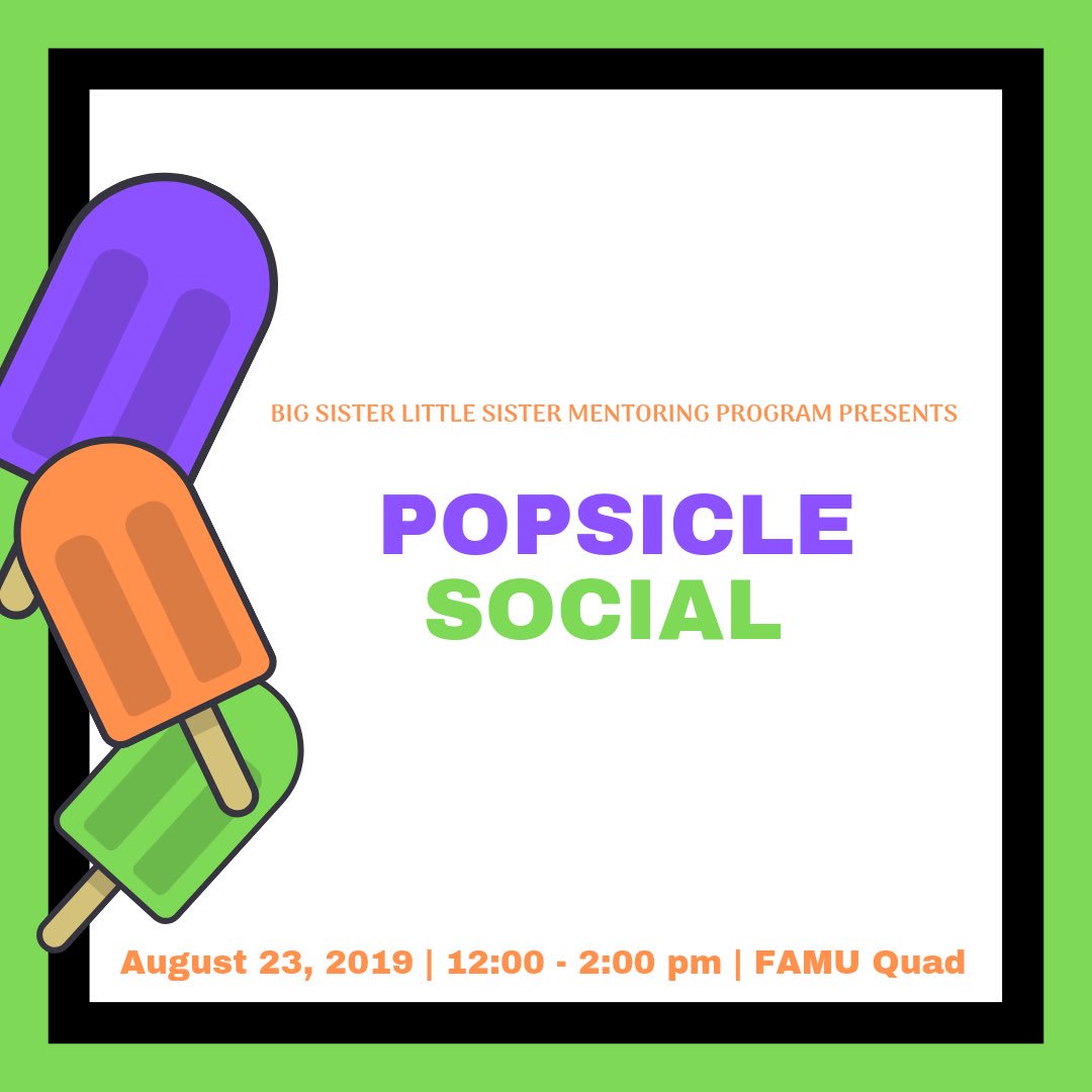BSLSFAMU's tweet image. Come cool it and kick it before the summer ends and fall begins, with the sisters of Big Sister Little Sister Mentoring program 👭 at our POPSICLE SOCIAL on August 23rd🍧😋! #FAMU19 #FAMU20 #FAMU21 #FAMU22 #FAMU23!