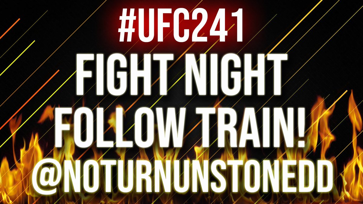 NoTurnUnstonedd's tweet photo. #UFC241 FIGHT NIGHT FOLLOW TRAIN!!🔥💯

1. LIKE and RETWEET this post.
2. Follow All MMA fans that Like, Share &amp; Interact.
3. Drop your fight predictions in the thread.
4. Watch your following grow &amp; connect with new fans!
#MMATwitter #UFC #FightNightFollowTrain #ComebackSeason🚆 https://t.co/a7xQjn1Air