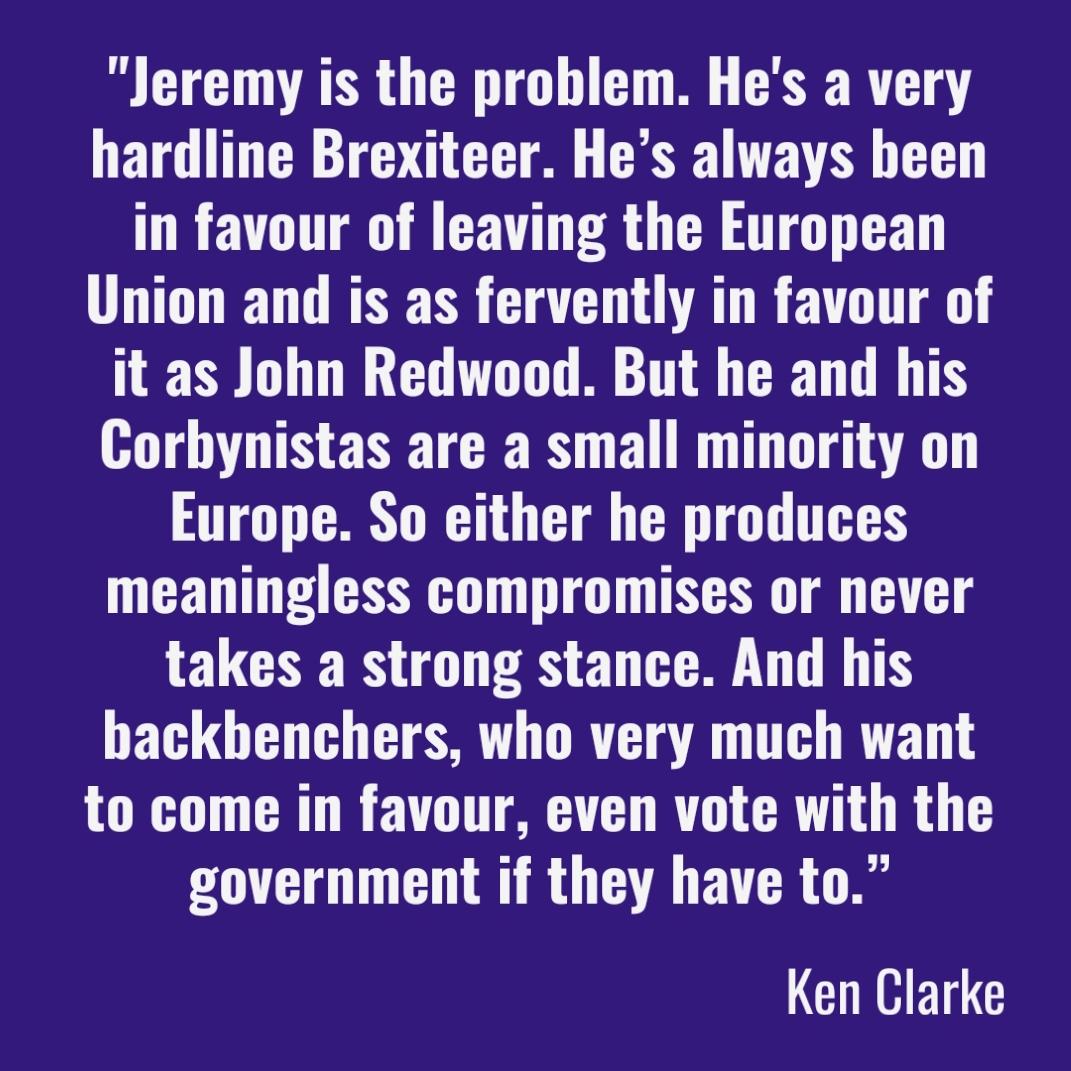 BrexitBin's tweet photo. It might be interesting, given the current situation, to read what Ken Clarke once said about Corbyn and Brexit https://t.co/5ywfwB1Bmy