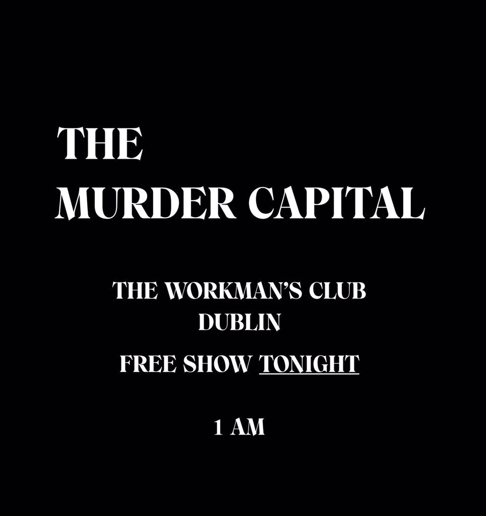 MurderCapital_'s tweet image. Tell your friends.