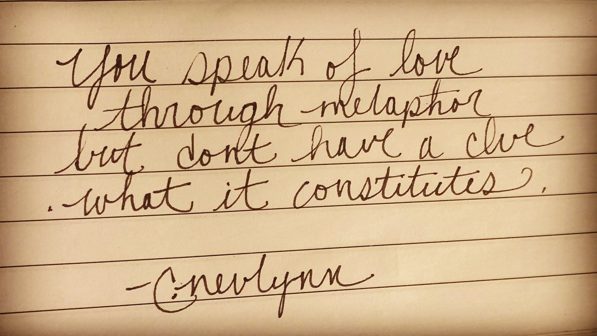 CNewlynn's tweet photo. Not a clue ... 

#cnewlynn #you  #speak #of #love #through #metaphor #but #dont #have #a #clue #what #it #constitutes 
#spilledink #spilledwords #spill #writer #writersofig #writersofinstagram #writingcommunityofig #writinginspiration #writingsociety #writingmotivation https://t.co/qVykfUWeaD