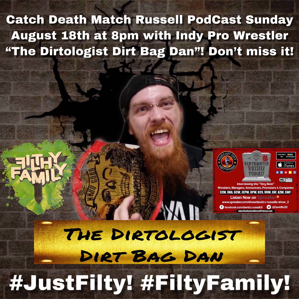 Davidnj32's tweet photo. Catch Death Match Russell PodCast Sunday August 18th at 8pm with Indy Pro Wrestler “The Dirtologist Dirt Bag Dan”! Don’t miss it! Like Share Retweet! 
#TheDirtologist! #TheRealDirtBagDan! #JustFilthy! #FilthyFamily! #ExtremeEra! https://t.co/0HCT2cZArD