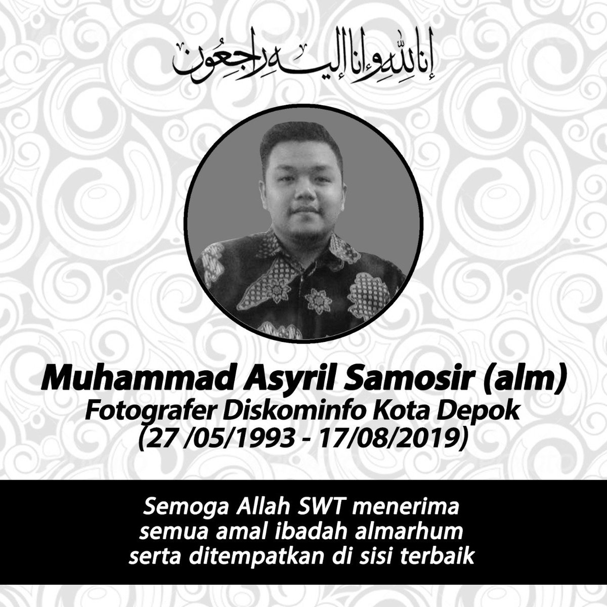 IdrisAShomad's tweet photo. Inna lillahi wa Inna Ilaihi Rajiun.
Turut berduka cita atas wafatnya Muhammad Asyril Samosir (Fotografer Diskominfo Kota Depok).
Semoga Allah SWT menempatkan almarhum di tempat terbaik. https://t.co/RvPrM32h3A